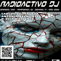 RADIACTIVO DJ 17-2024 de Carlos Villanueva, Antonio Belmonte, y D-Vice Mallorca by Carlos Villanueva