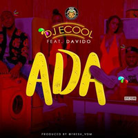 DJ Ecool ft Davido - Ada by Tfg Music