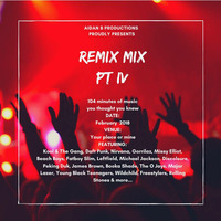 Remix Mix Part IV by Aidan Beanland