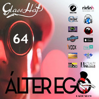ÁLTER EGO (Radio Show) by Glass Hat #064 (Especial Afro &amp; Latin Sounds) by GLASS HAT