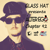 ÁLTER EGO (Radio Show) by Glass Hat #092 by GLASS HAT