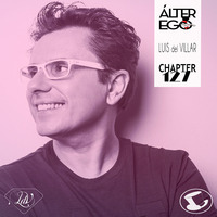  ÁLTER EGO (Radio Show) by Glass Hat #127 with LUIS DEL VILLAR by GLASS HAT