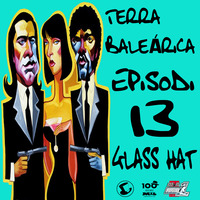 TERRA BALEÁRICA by GLASS HAT #013 (ESPECIAL QUENTIN TARANTINO) by GLASS HAT