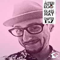  ÁLTER EGO (Radio Show) by Glass Hat #152 with GLASS HAT (ESPECIAL TRANCE 90'S) by GLASS HAT