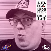  ÁLTER EGO (Radio Show) by Glass Hat #154 with LUIGGI LIGHTS by GLASS HAT