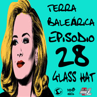 TERRA BALEÁRICA by GLASS HAT #028 by GLASS HAT
