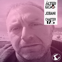  ÁLTER EGO (Radio Show) by Glass Hat #175 with JOBANI by GLASS HAT