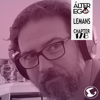  ÁLTER EGO (Radio Show) by Glass Hat #178 with LEMANS by GLASS HAT
