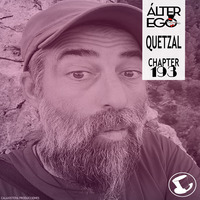  ÁLTER EGO (Radio Show) by Glass Hat #193 with QUETZAL by GLASS HAT