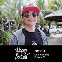 [Happy Podcast #1] - Happy Lo-Fi Mix by NOSIH by HAPPY PODCAST