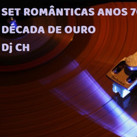 SET ROMANTICAS ANOS 70 DECADA DE OURO DJ CARLOS HENRIQUE by Carlos Henrique Rodrigues