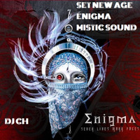 SET NEW AGE ENIGMA MISTIC SOUND DJCH by Carlos Henrique Rodrigues