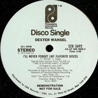 Dexter Wansell - I'll Never Forget ( My Favorite Disco ) - 12'' by George Siras