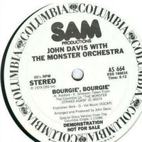 John Davis & The Monster Orchestra - Bourgie Bourgie - 12'' by George Siras