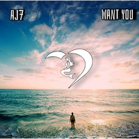 AJ7 - Want You by aj7official