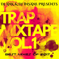 Trap MixTape Vol.1 by DJAnk & DJInsane