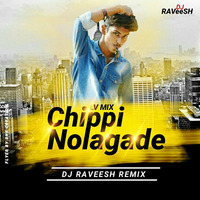 Chippinolagade (Love Mix) - Dj Raveesh by Dj_Raveesh