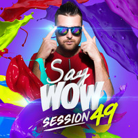 Fenix - Say Wow Session #49 by Say Wow Session