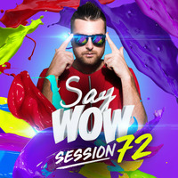 Fenix - Say Wow Session #72 by Say Wow Session