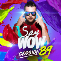 Fenix - Say Wow Session #89 by Say Wow Session