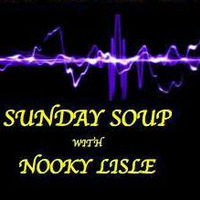 Nooky Lisle - Sunday Soup 005 - SWR by Nooky Lisle