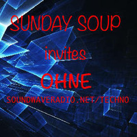 Sunday Soup invites OHNE(clean set) Soundwaveradio.net by Nooky Lisle