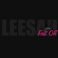  &quot;First Off&quot; Freestyle by Leesah by Leesah
