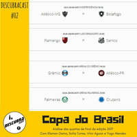Copa do Brasil - Descubracast#2 by Descubracast
