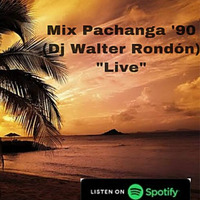 MIX INTRO PACHANGA 90' (DJ WALTER RONDÓN) ''LIVE'' by Walter Rondón
