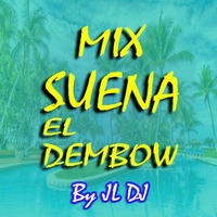 Mix Suena el Dembow - ['JL DJ 2017'] by JL DJ - PIURA
