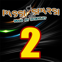 (2° ep.) DaviDeeJay - Passi Sparsi *reloaded* (11.10.18) by DaviDeeJay