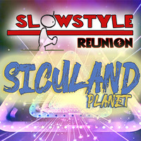 03_SlowStyle Reunion - SICULAND PLANET (16.04.2020) by DaviDeeJay