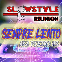 14_SlowStyle Reunion - SEMPRE LENTO  (27.04.2020) by DaviDeeJay