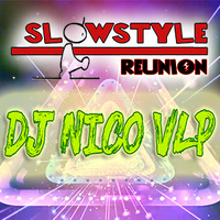 21_SlowStyle Reunion - DJ NICO VLP (04.05.2020) by DaviDeeJay