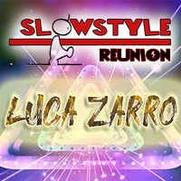 25_SlowStyle Reunion - LUCA ZARRO (08.05.2020) by DaviDeeJay