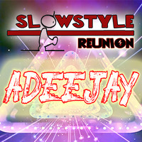 39_SlowStyle Reunion - ADEEJAY (22.05.2020) by DaviDeeJay