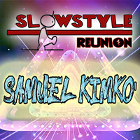 45_SlowStyle Reunion - SAMUEL KIMKO' aka SlowBrothers (28.05.2020) by DaviDeeJay