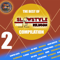 2_The Best of SlowStyle Reunion - COMPILATION by DaviDeeJay