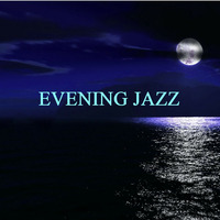 EVENING JAZZ (Smooth Instrumental) by sylvette323