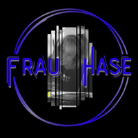 LiveStream FRAU HASE by Frau Hase