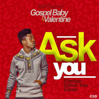 Gospel Baby - Ask You by Kendy