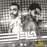 94 - Bella Remix - Wolfine ft. Maluma (DJ Crizto Edit) by DJ CRIZTO