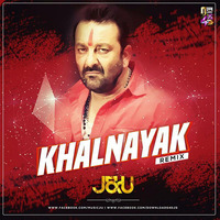 Khalnayak - J&amp;U (Remix) by J&U