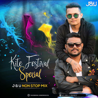 Kite Festival Special Non Stop Mix - J&amp;U by J&U