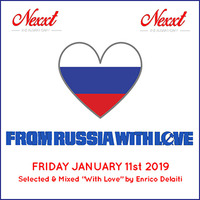 Hey, Big Man Restless! Spin That S**t @ New Nexxt_From Russia With Love [January 11st 2019] by Enrico Delaiti aka The Big Man Restless