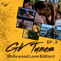 Bollywood Love Edition EP-3 by Gaurav Varma