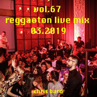 vol.67 - reggaeton live mix - 03.2019 by G-Star Music Portal Germany
