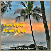 Sunlight Sunbright by Dennis-Blair Soares