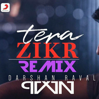 Tera Zikr (Remix)|| PVVN ||Darshan Raval|  by PVVN