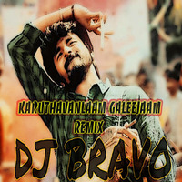 Karuthavanlaam Galeejaam DJ BRAVO PRODUCTION by DJ BRAVO PRODUCTION
